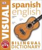 Spanish English Bilingual Visual Dictionary (DK Bilingual Dictionaries)