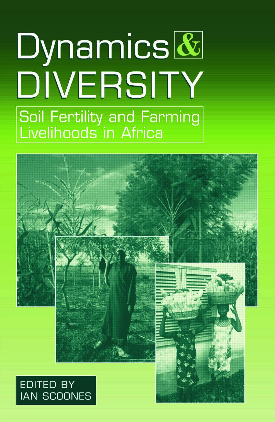 unbekannt Dynamics And Diversity, Soil Fertility And Farming Livelihoods In Africa