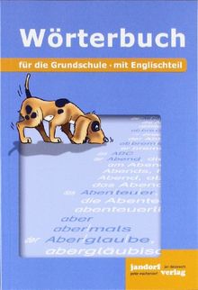 Wörterbuch für die Grundschule: mit Englischteil (flexibler Kartonumschlag)