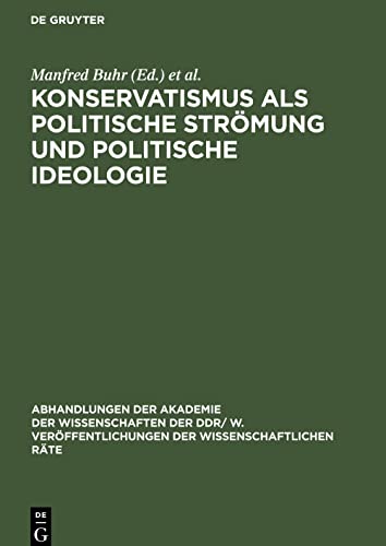 Konservatismus als politische Strömung und politische Ideologie: Beratung des Wissenschaftlichen Rates für Grundfragen des ideologischen Kampfes zwischen Sozialismus und Imperialismus