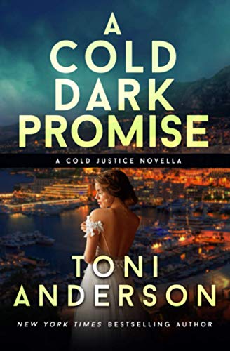 A Cold Dark Promise: Wedding Novella (Cold Justice, Band 9)