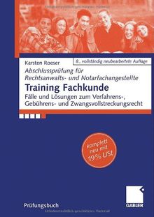 Training Fachkunde (Abschlussprüfung für Rechtsanwalts- und Notarfachangestellte)