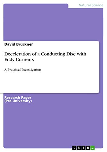 Deceleration of a Conducting Disc with Eddy Currents: A Practical Investigation