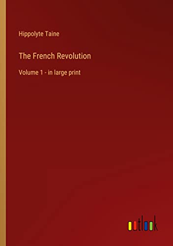 The French Revolution: Volume 1 - in large print