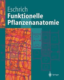 Funktionelle Pflanzenanatomie (Springer-Lehrbuch)