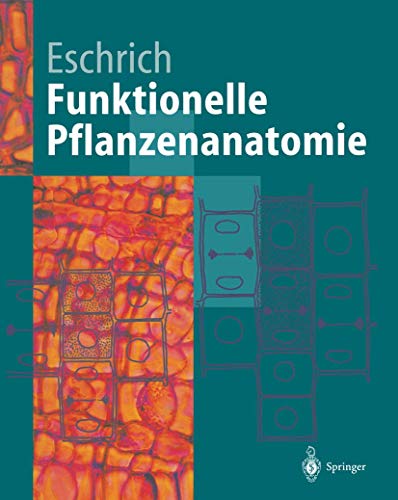 Funktionelle Pflanzenanatomie (Springer-Lehrbuch)
