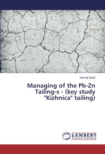 Managing of the Pb-Zn Tailing-s - (key study Kizhnica tailing)