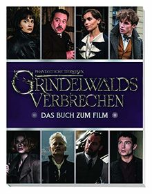 Phantastische Tierwesen: Grindelwalds Verbrechen: Das Buch zum Film