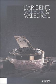 L'Argent : Valeur et valeurs von Pazienza, Claudio, Paternostre, Annette | Buch | Zustand gut