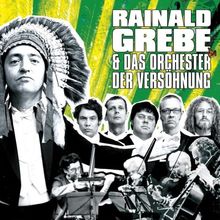 Rainald Grebe & das Orchester der Versöhnung