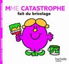 Collection Monsieur Madame (Mr Men & Little Miss): Madame Catastrophe, Reine Du Bricolage