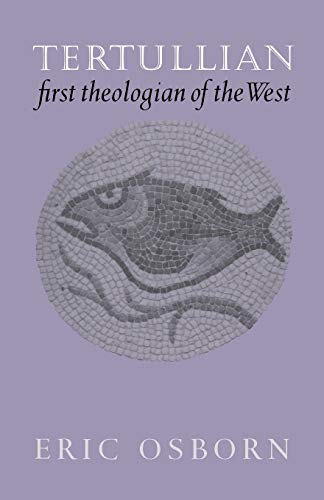 Tertullian, 1st Theologian of West