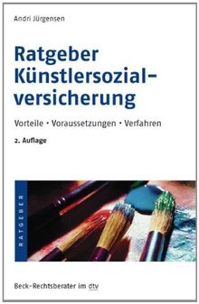 Ratgeber Künstlersozialversicherung: Vorteile · Voraussetzungen · Verfahren