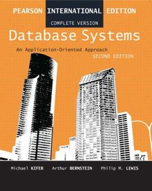 Database Systems: An Application-Oriented Approach: Complete Version