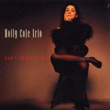 Don't Smoke in Bed de Cole,Holly, Cole,Holy Trio | CD | état bon