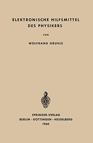 Elektronische Hilfsmittel des Physikers (German Edition)