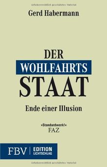 Der Wohlfahrtsstaat: Ende einer Illusion