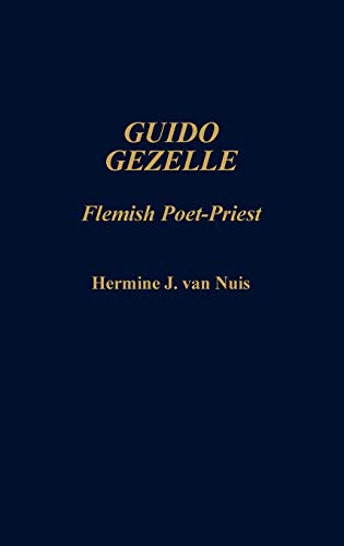 Guido Gezelle: Flemish Poet-Priest (Contributions to the Study of World Literature, Band 13)