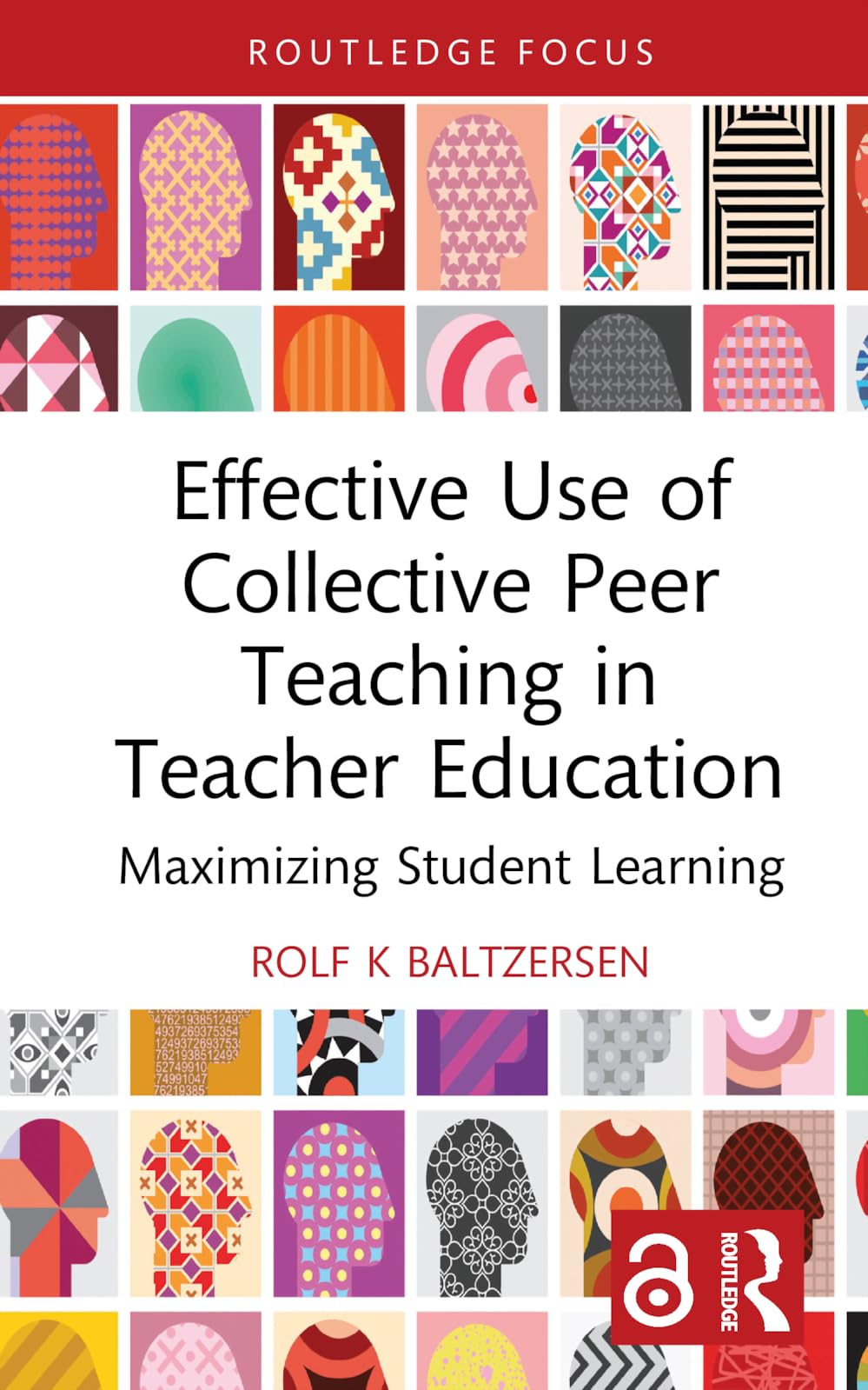 Effective Use of Collective Peer Teaching in Teacher Education: Maximizing Student Learning (Routledge Research in Teacher Education)