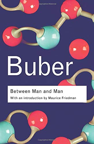 Between Man and Man (Routledge Classics): Between Man and Man (Routledge Classics)