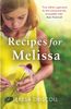 Recipes for Melissa: The heartbreaking story of a mother's goodbye to her daughter