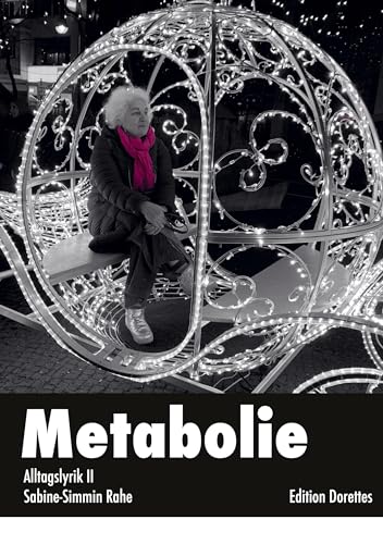Metabolie: Alltagslyrik II