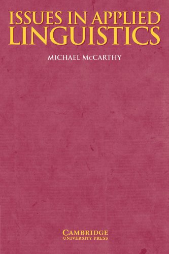 Issues in Applied Linguistics (Cambridge Applied Linguistics)