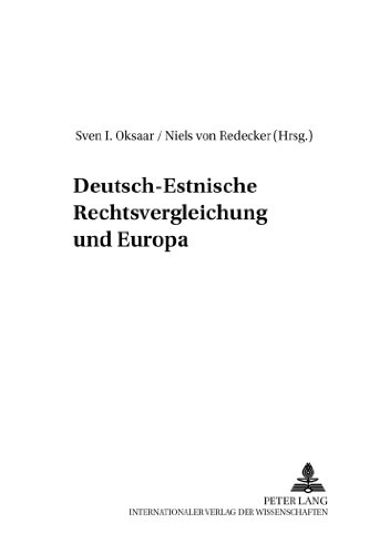Deutsch-Estnische Rechtsvergleichung und Europa (Studien des Instituts für Ostrecht München)