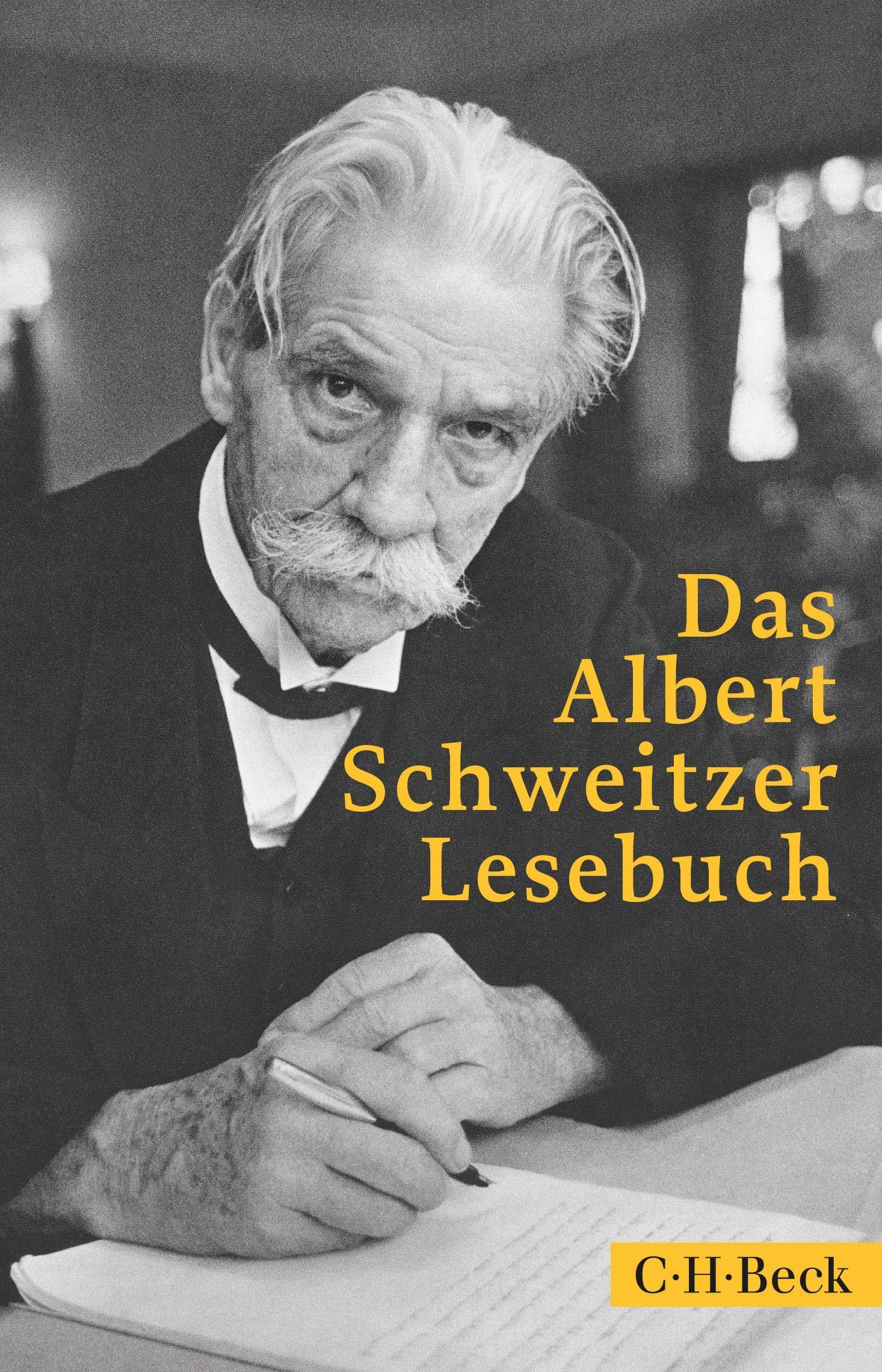 Das Albert Schweitzer Lesebuch (Beck Paperback)