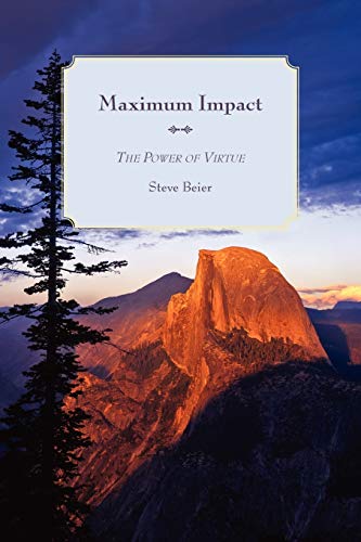 Maximum Impact: The Power of Virtue