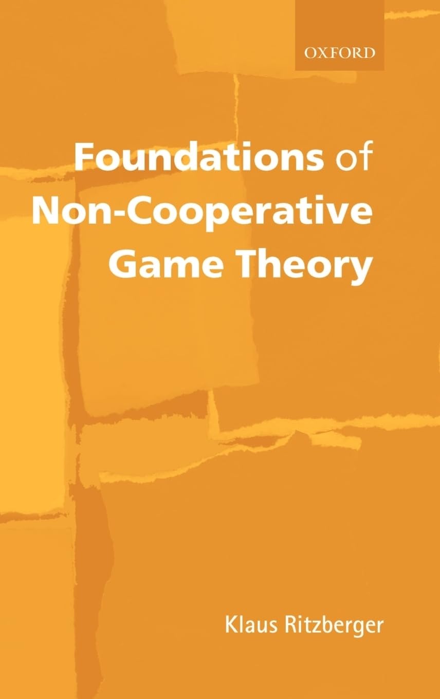 Foundations of Non-Cooperative Game Theory