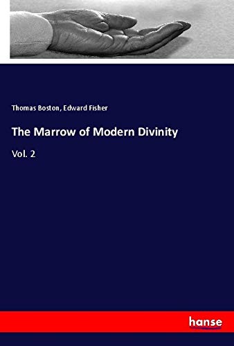 The Marrow of Modern Divinity: Vol. 2