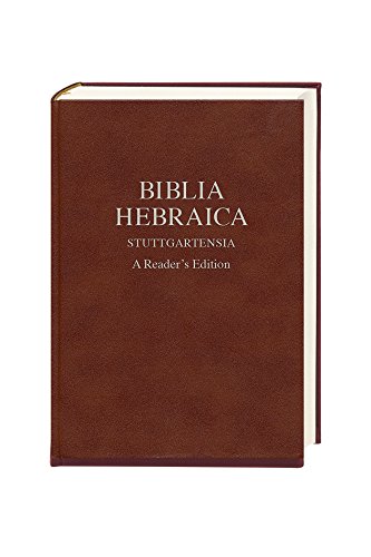 Biblia Hebraica Stuttgartensia: A Reader's Edition