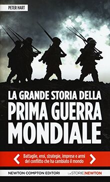 La grande storia della prima guerra mondiale