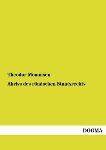 Abriss des roemischen Staatsrechts