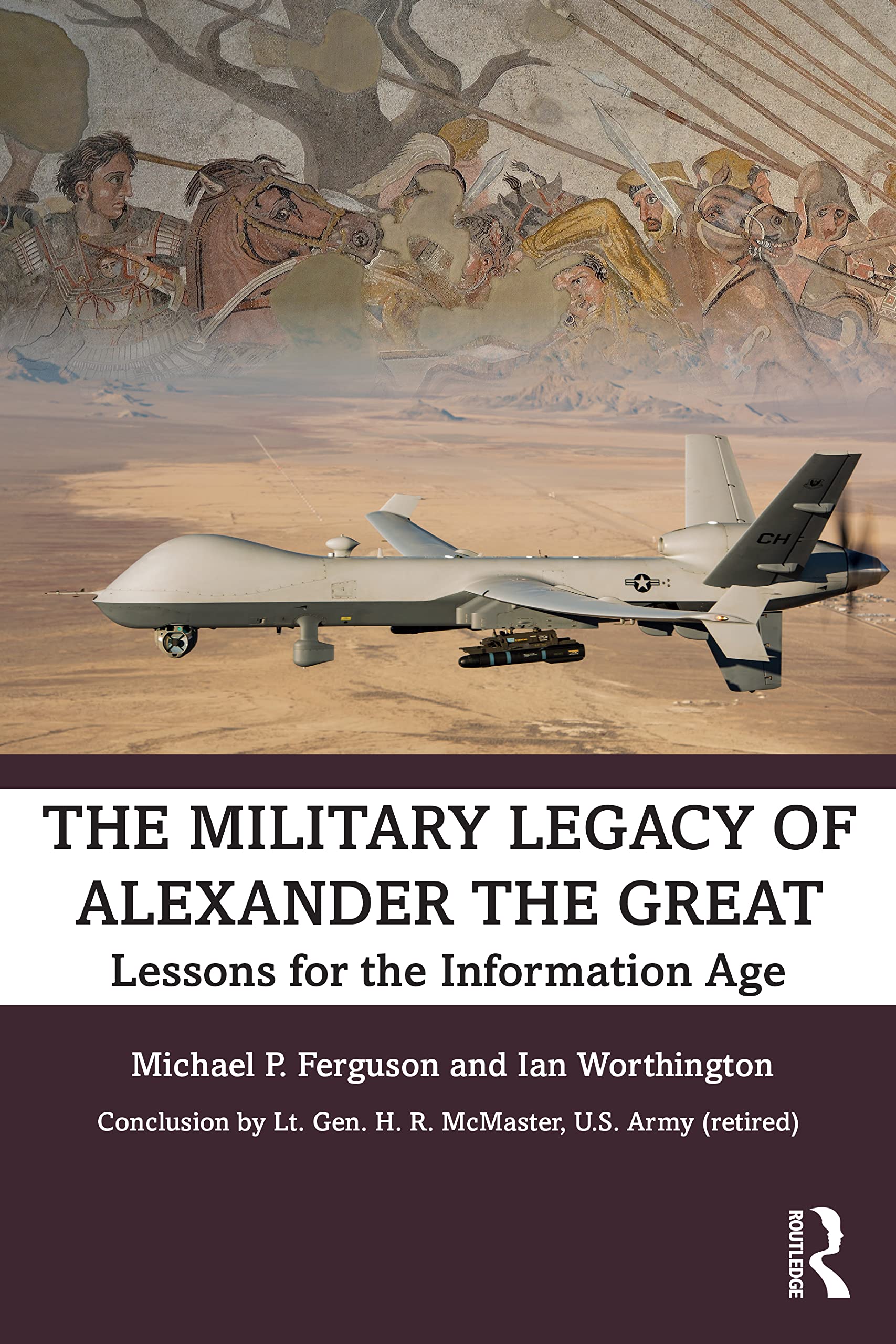 The Military Legacy of Alexander the Great: Lessons for the Information Age