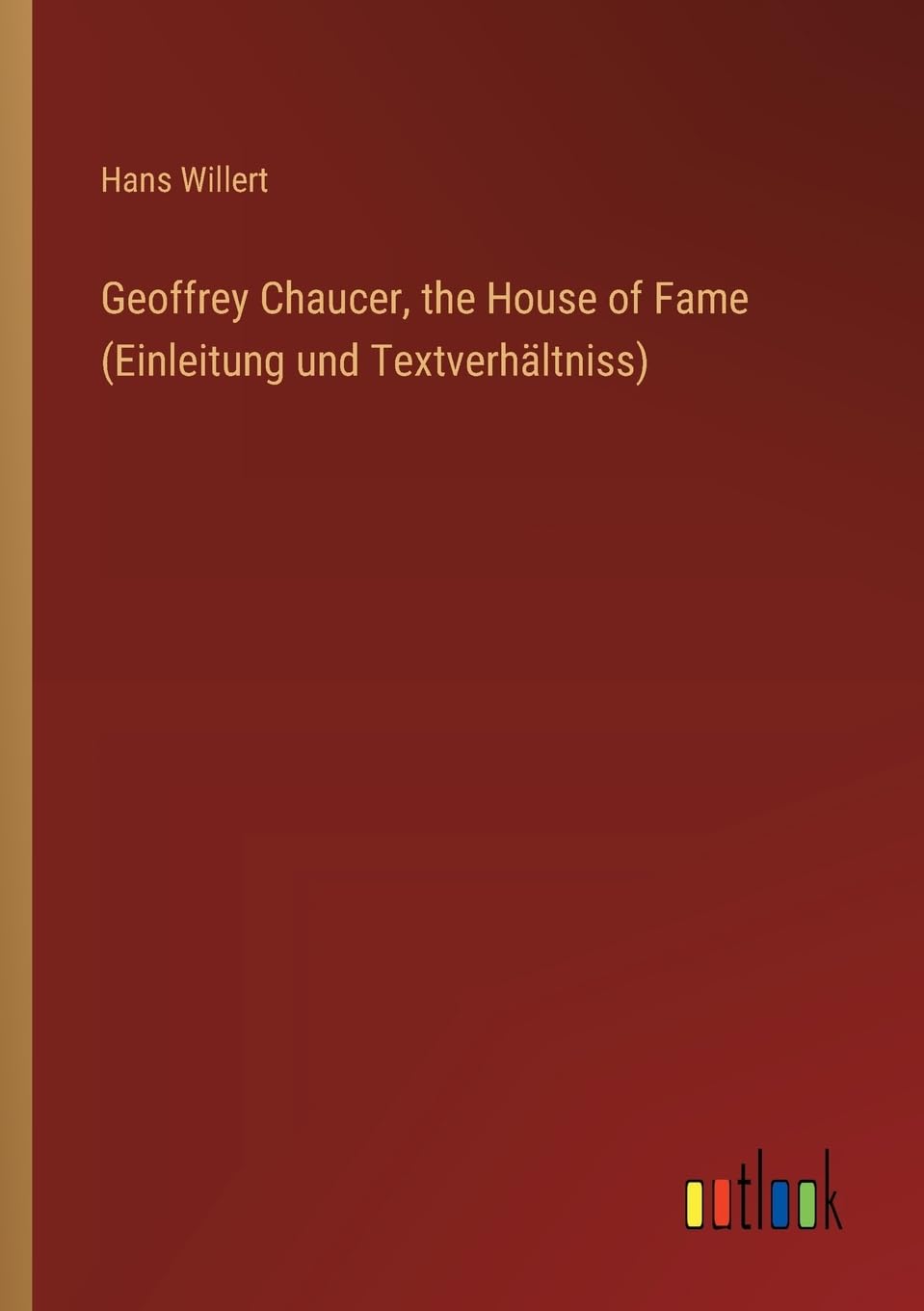 Geoffrey Chaucer, the House of Fame (Einleitung und Textverhältniss)