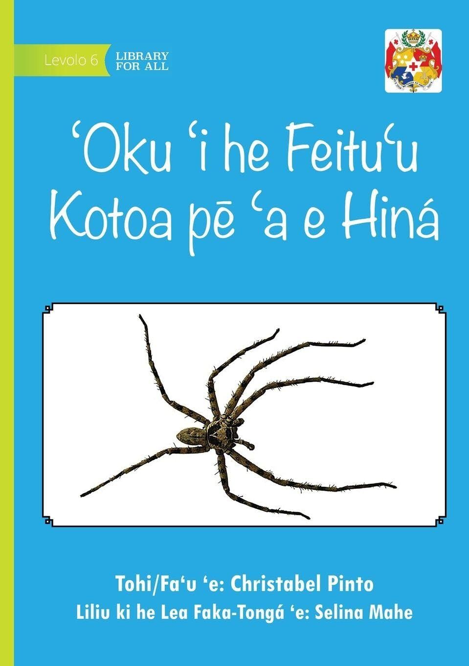 All About Spiders - 'Oku 'i he Feitu¿u Kotoa p¿ ¿a e Hiná