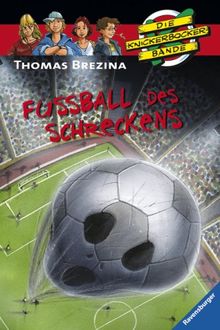 Die Knickerbocker-Bande - Sonderbände Sonderband: Fußball des Schreckens