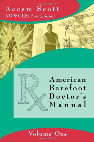 American Barefoot Doctor's Manual