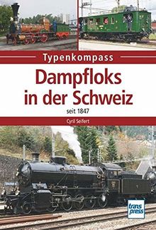 Dampfloks in der Schweiz: seit 1847