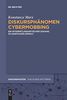 Diskursphänomen Cybermobbing: Ein internetlinguistischer Zugang zu [digitaler] Gewalt (Diskursmuster - Discourse Patterns, Band 17)