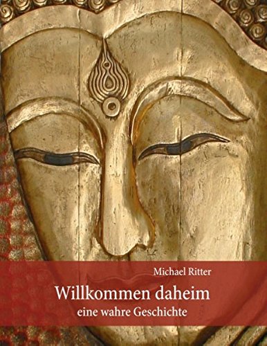 Willkommen Daheim: Eine wahre Geschichte