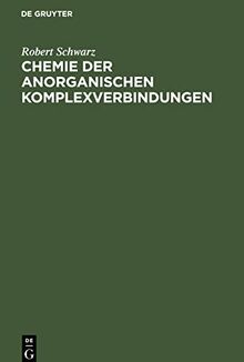 Chemie der anorganischen Komplexverbindungen: Ein Grundriß für Studierende