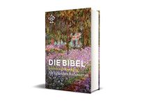 Die Bibel mit Umschlagmotiv Irisbeet und Redensarten: Gesamtausgabe. Revidierte Einheitsübersetzung 2017