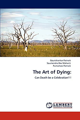 The Art of Dying:: Can Death be a Celebration!!!