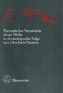 Franz Schubert. Thematisches Verzeichnis seiner Werke in chronologischer Folge