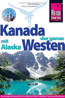 Kanada, der ganze Westen mit Alaska