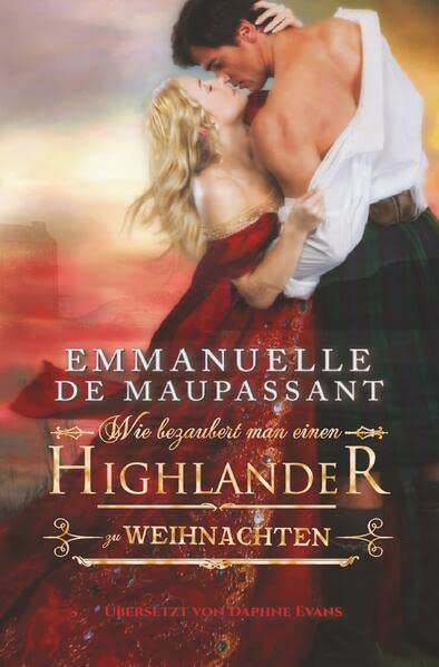 Wie bezaubert man einen Highlander zu Weihnachten (Handbuch einer Lady)