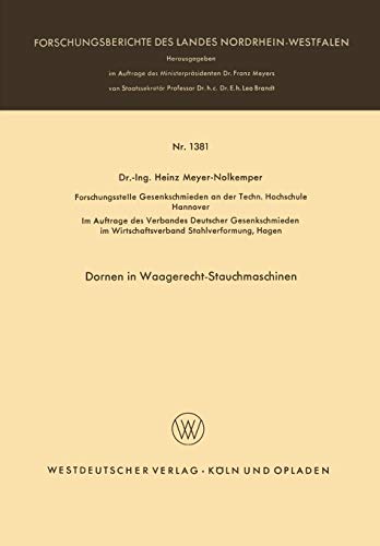 Dornen in Waagerecht-Stauchmaschinen (Forschungsberichte des Landes Nordrhein-Westfalen, 1381, Band 1381)